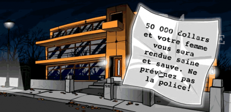 Sur un bout de papier devant une maison d'architecte : "50 000 dollars et votre femme vous sera rendue saine et sauve. Ne prévenez pas al police !"